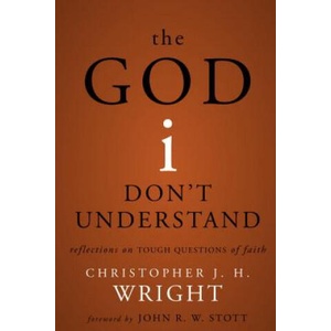 God I Don't Understand | Christopher J. H. Wright (ISBN: 9780310530701)