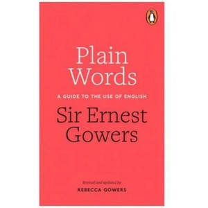 Plain Words | GOWERS ERNEST GOW (2015)