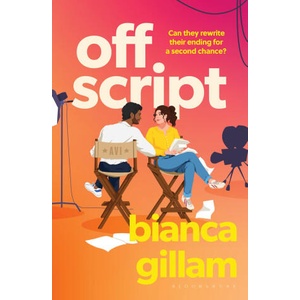 Off Script | Bianca Gillam (ISBN: 9781526676481)