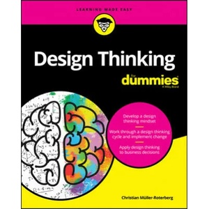 Design Thinking For Dummies | Dummies (ISBN: 9781119593928)