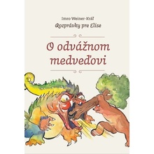 O odvážnom medveďovi - Imro Weiner-Kráľ