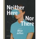 Neither Here Not There