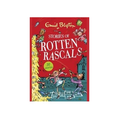 Stories of Rotten Rascals - Enid Blyton, Hodder Children's Books