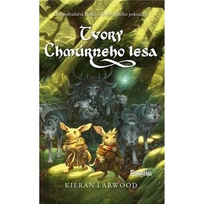 Päť kráľovstiev 3: Tvory Chmúrneho lesa