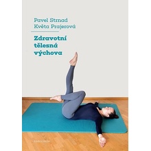 Zdravotní tělesná výchova - Strnad Pavel, Prajerová Květa