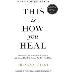 When You're Ready, This is How You Heal (ISBN: 9789355435538)