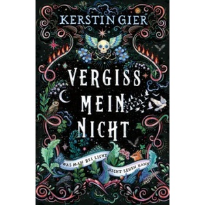 Vergissmeinnicht - Was man bei Licht nicht sehen kann | Kerstin Gier, Eva Schöffmann-Davidov (2021)