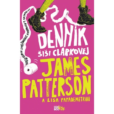 Denník Šiši Clarkovej James Patterson, Lisa Papademetriou SK Kniha