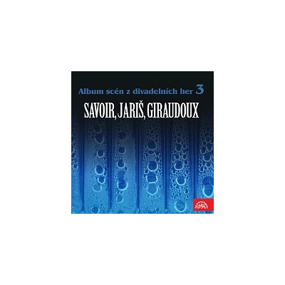 Album scén z divadelních her 3 - Alfred Savoir, Jean Giraudoux