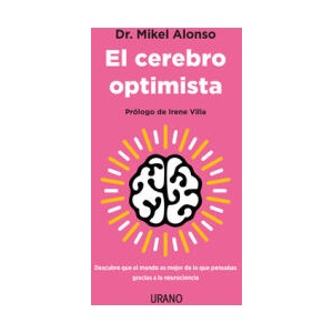EL CEREBRO OPTIMISTA | ALONSO, MIKEL (ISBN: 9788417694999)