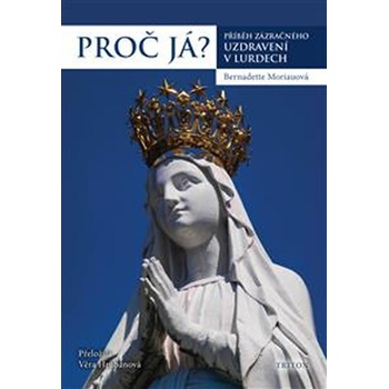 Proč já?
