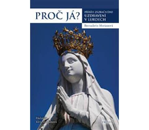 Proč já?