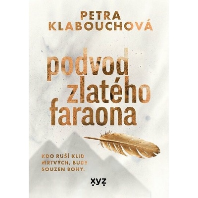 Podvod zlatého faraona - Klabouchová Petra