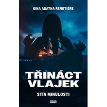 Třináct vlajek - Stín minulosti