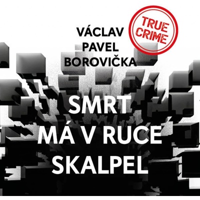 Smrt má v ruce skalpel - Borovička - Soukup Pavel