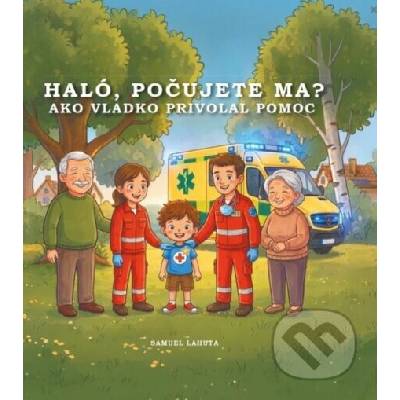 Haló, počujete ma? (Ako Vladko privolal pomoc) - Samuel Lahuta