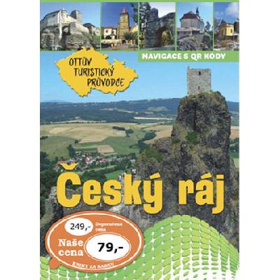 Český ráj Ottův turistický průvodce CZ