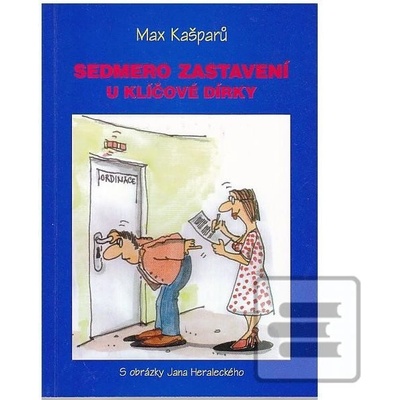 Sedmero zastavení u klíčové dírky - Max Kašparů
