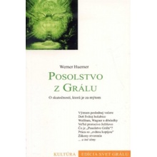 Posolstvo z Grálu - Werner Huemer