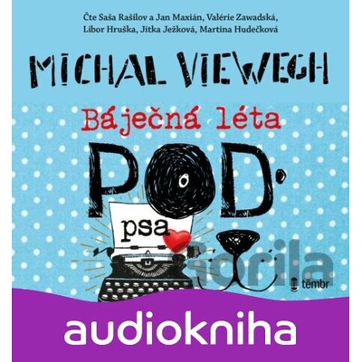 Báječná léta pod psa - Michal Viewegh