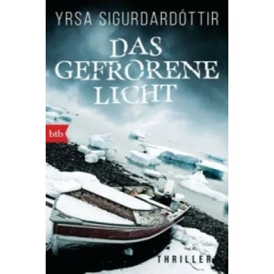 Das gefrorene Licht | Yrsa Sigurdardóttir, Tina Flecken (ISBN: 9783442714414)