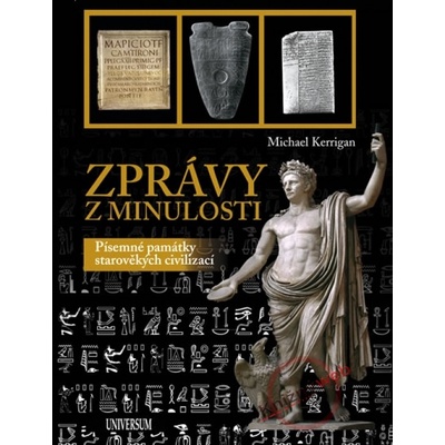 Zprávy z minulosti - Písemné památky starověkých civilizací