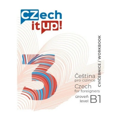 Czech it UP! 3 (úroveň B1, cvičebnice)