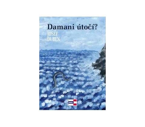 Damani útočí?