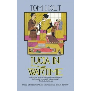 Lucia in Wartime | Tom Holt (2012)