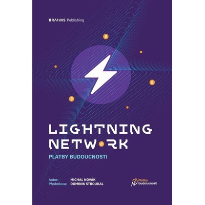Lightning Network: Platby budoucnosti
