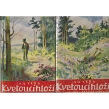 Kvetoucí hloží I. - II.