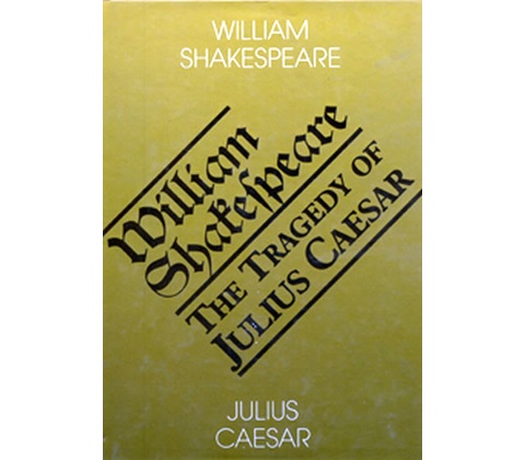 Julius Ceasar - William Shakespeare