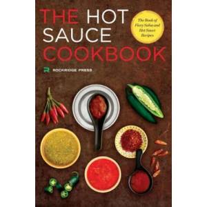 Hot Sauce Cookbook | Rockridge Press (2014)