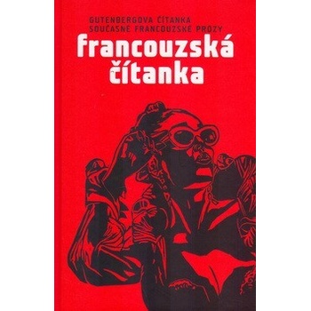 Francouzská čítanka Kolektiv autorů, ; Hlinovská, Martina