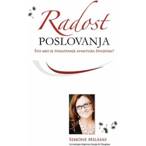 Radost poslovanja - Joy of Business Croatian | Simone Milasas (ISBN: 9781939261755)