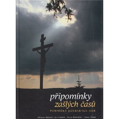 publikace Připomínky zašlých časů