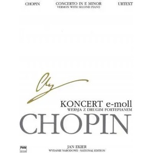 Concerto in E Minor Op. 11 - Version with Second Piano: Chopin National Edition 30b, Vol. Vla (ISBN: 9788389003508)
