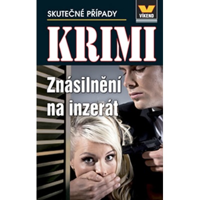 Krimi - Znásilnění na inzerát