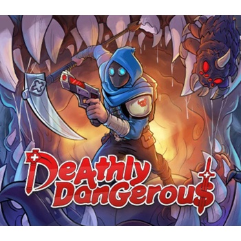 Deathly Dangerous