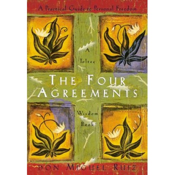 The Four Agreements: Practical Guide to Perso... - Don Miguel Ruiz