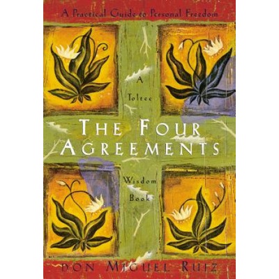 The Four Agreements: Practical Guide to Perso... - Don Miguel Ruiz