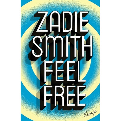 Feel Free Zadie Smith