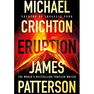 Eruption | James Patterson, Michael Crichton (ISBN: 9781529907490)
