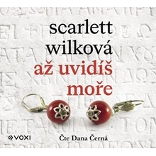 Až uvidíš moře - Scarlett Wilková