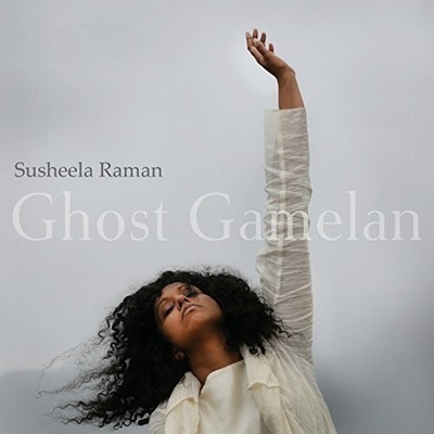 Ghost Gamelan - Susheela Raman CD
