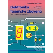Elektronika tajemství zbavená, Pokusy s optoelektronikou