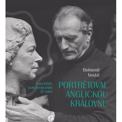 Portrétoval anglickou královnu - Bohumil Vostal - čte Tomáš Černý