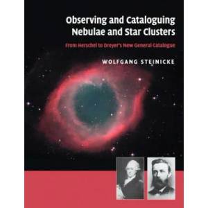 Observing and Cataloguing Nebulae and Star Clusters | Wolfgang Steinicke (ISBN: 9781316644188)