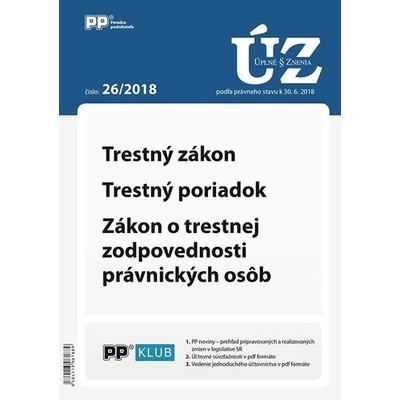 UZZ 26 2018 Trestný zákon, Trestný poriadok, Zákon o trestnej zodpovednosti právnických osôb