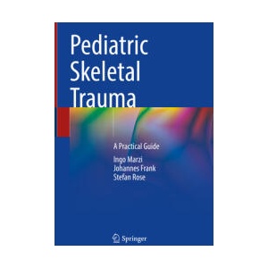 Pediatric Skeletal Trauma | Ingo Marzi, Johannes Frank, Stefan Rose (ISBN: 9783030936839)